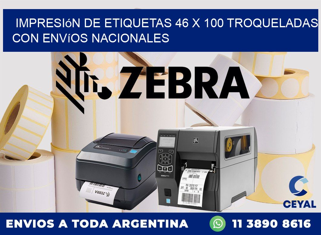 Impresión de etiquetas 46 x 100 troqueladas con envíos nacionales