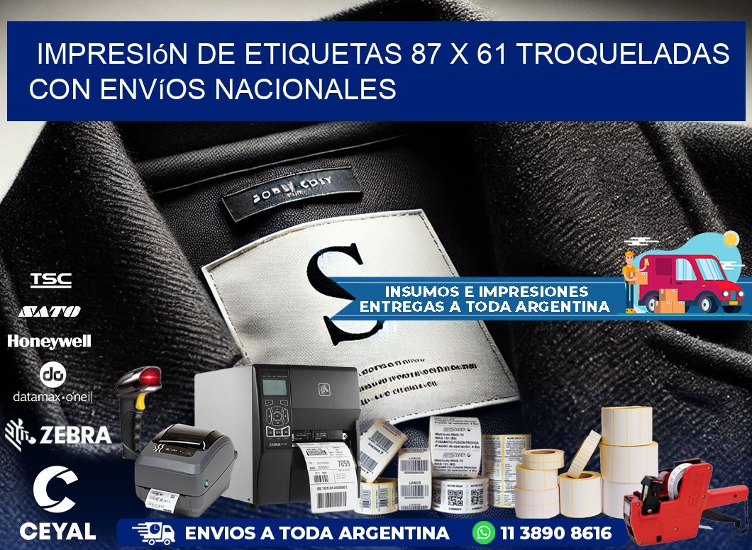Impresión de etiquetas 87 x 61 troqueladas con envíos nacionales