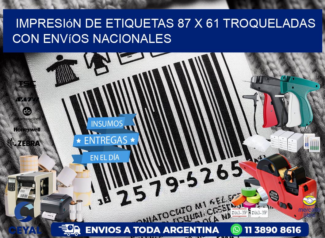 Impresión de etiquetas 87 x 61 troqueladas con envíos nacionales