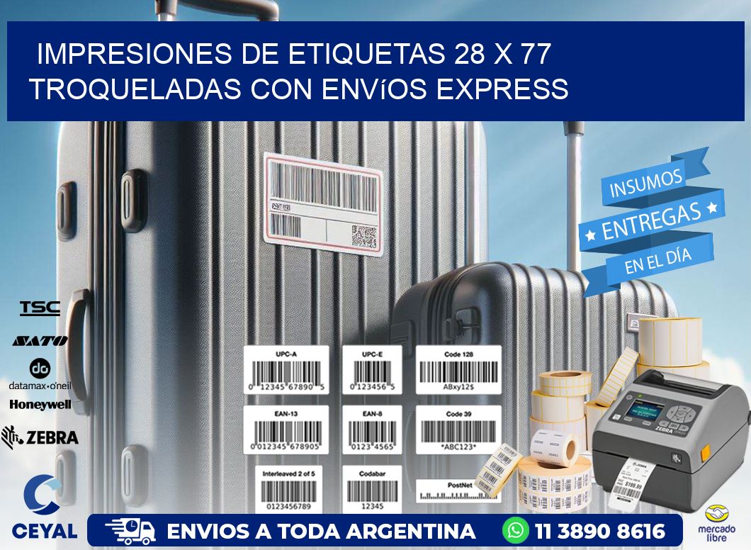 Impresiones de etiquetas 28 x 77 troqueladas con envíos express