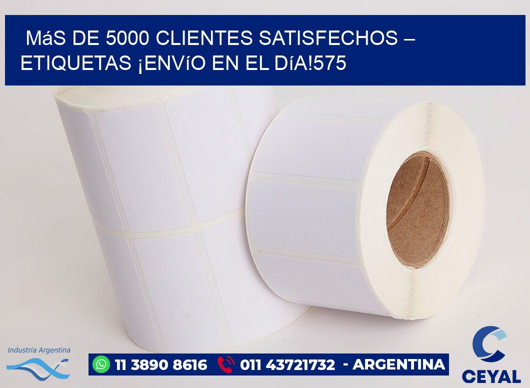 Más de 5000 Clientes Satisfechos – etiquetas ¡Envío en el Día!575