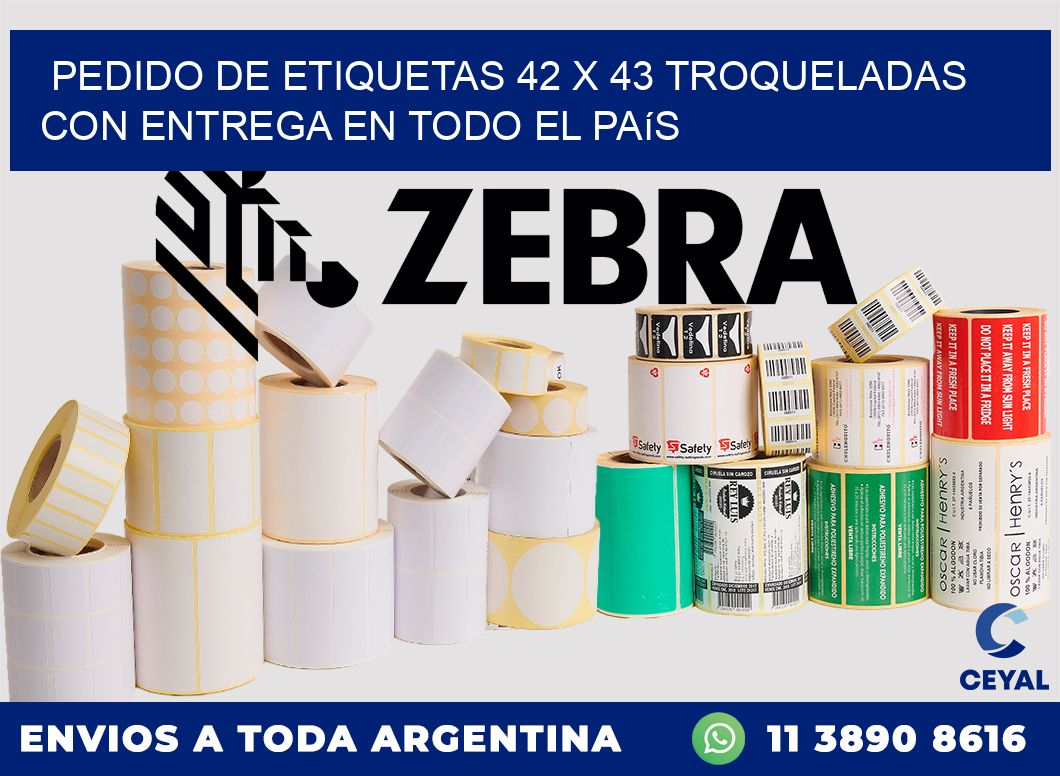Pedido de etiquetas 42 x 43 troqueladas con entrega en todo el país