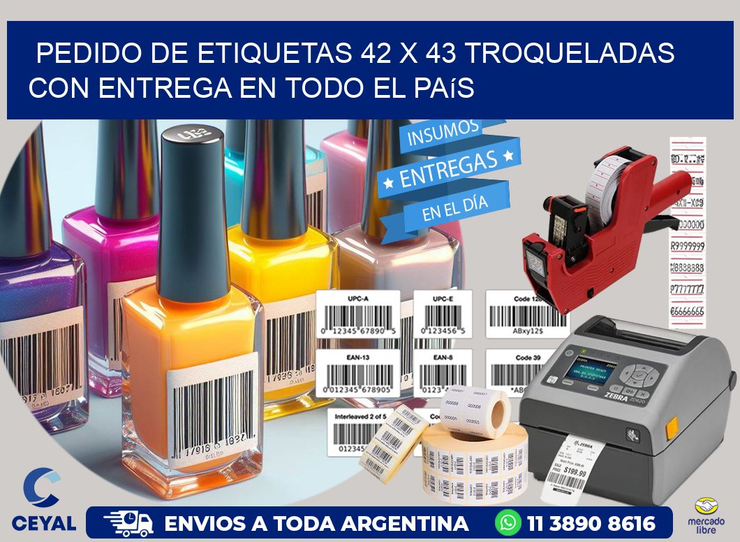 Pedido de etiquetas 42 x 43 troqueladas con entrega en todo el país