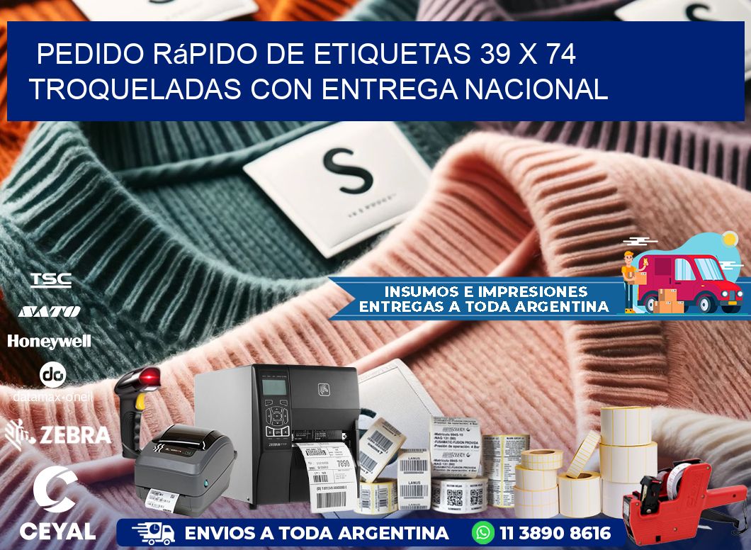 Pedido rápido de etiquetas 39 x 74 troqueladas con entrega nacional