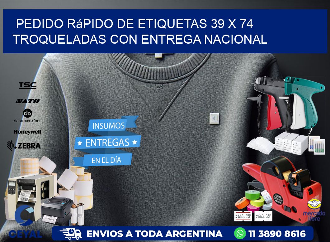 Pedido rápido de etiquetas 39 x 74 troqueladas con entrega nacional