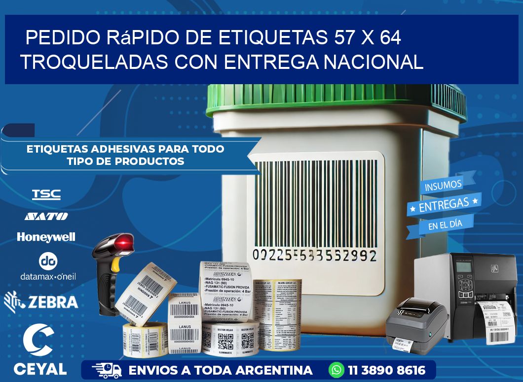Pedido rápido de etiquetas 57 x 64 troqueladas con entrega nacional