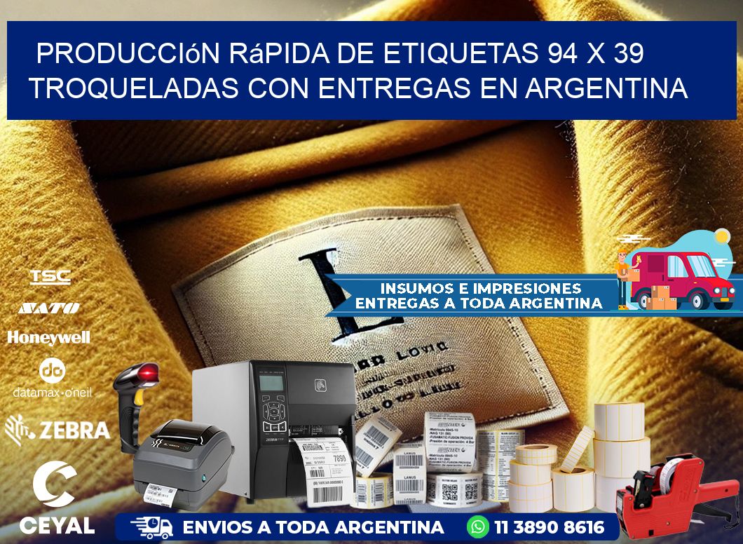Producción rápida de etiquetas 94 x 39 troqueladas con entregas en Argentina