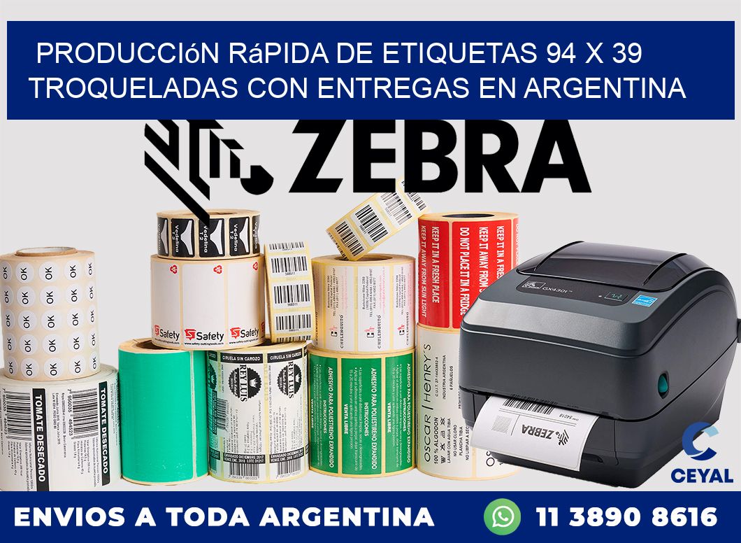 Producción rápida de etiquetas 94 x 39 troqueladas con entregas en Argentina