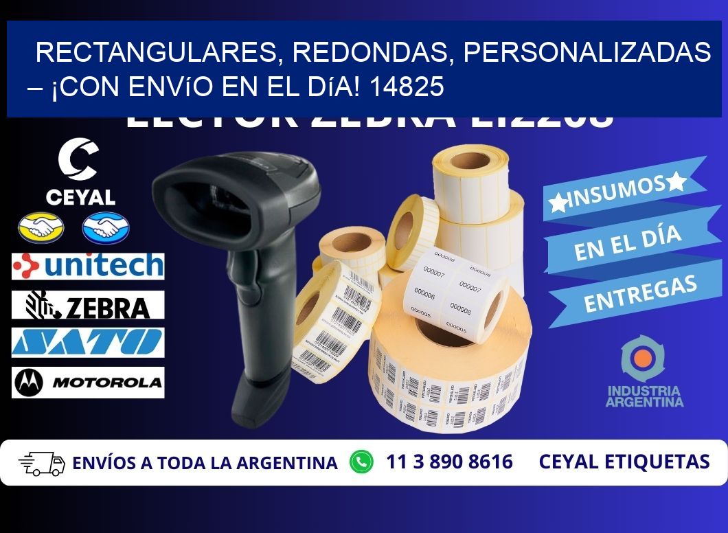 Rectangulares, Redondas, Personalizadas – ¡Con Envío en el Día! 14825
