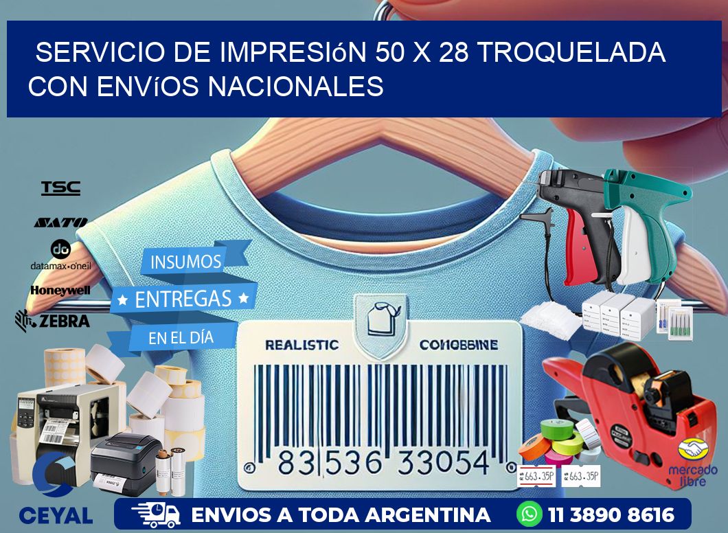 Servicio de impresión 50 x 28 troquelada con envíos nacionales