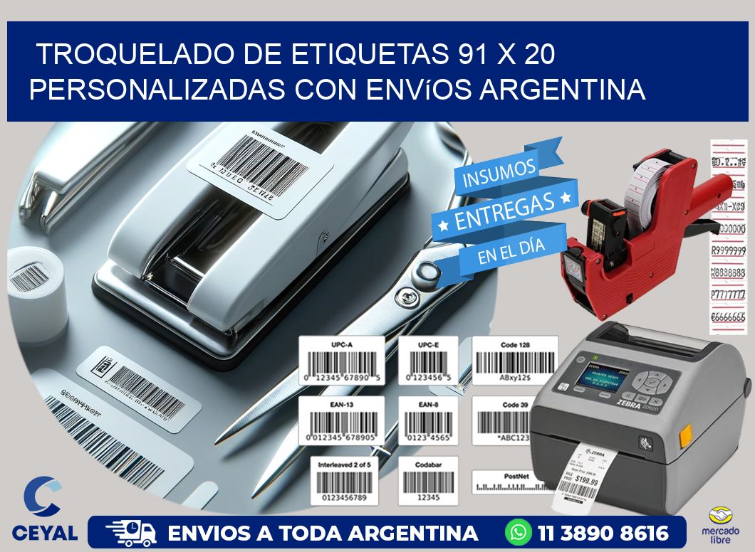 Troquelado de etiquetas 91 x 20 personalizadas con envíos Argentina