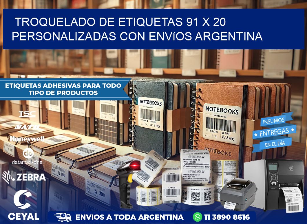 Troquelado de etiquetas 91 x 20 personalizadas con envíos Argentina