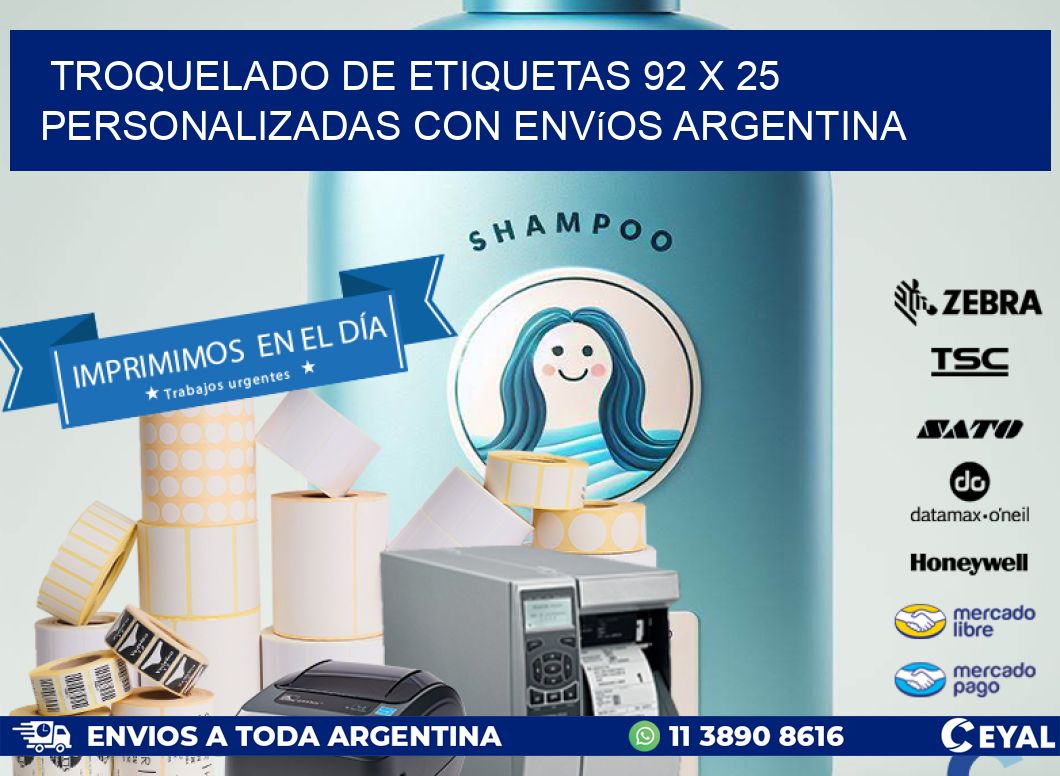 Troquelado de etiquetas 92 x 25 personalizadas con envíos Argentina