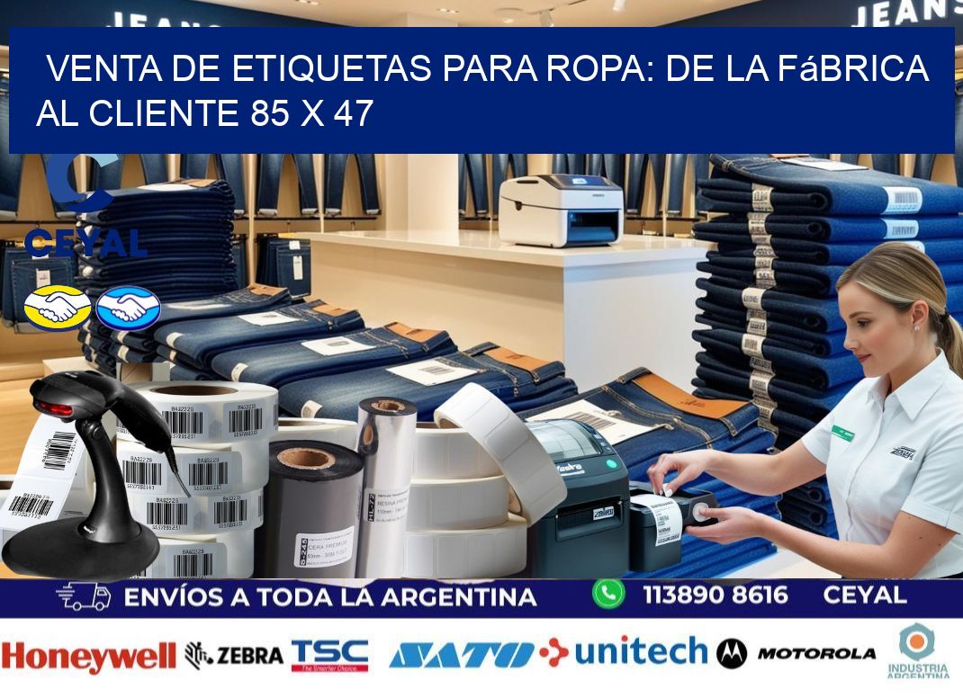 Venta de Etiquetas para Ropa: De la Fábrica al Cliente 85 x 47