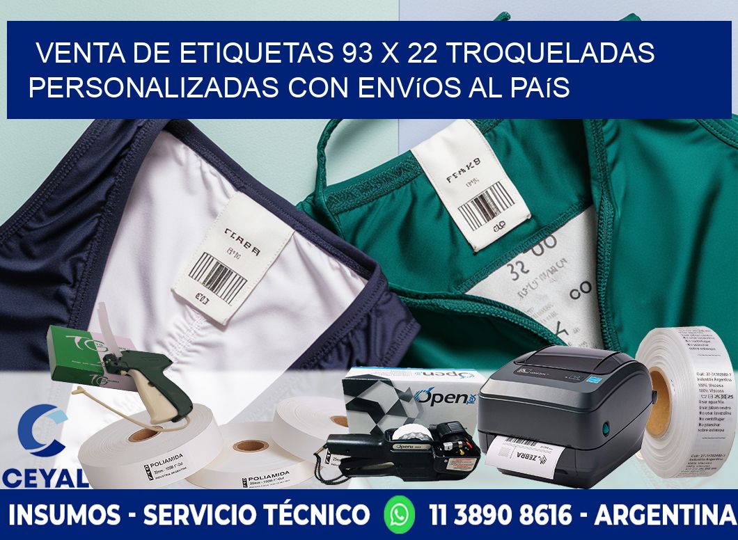 Venta de etiquetas 93 x 22 troqueladas personalizadas con envíos al país
