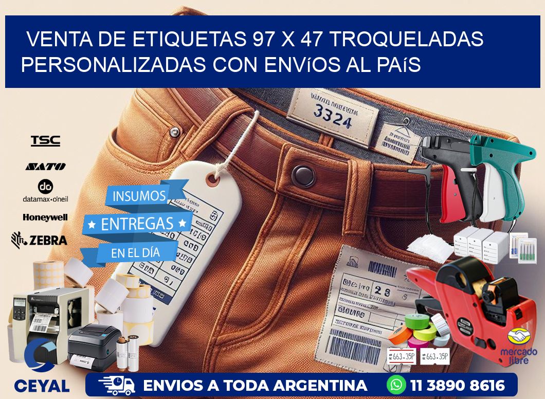 Venta de etiquetas 97 x 47 troqueladas personalizadas con envíos al país