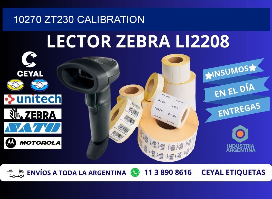 10270 ZT230 Calibration