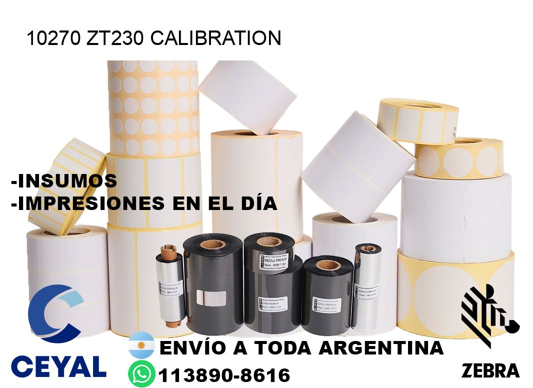 10270 ZT230 Calibration