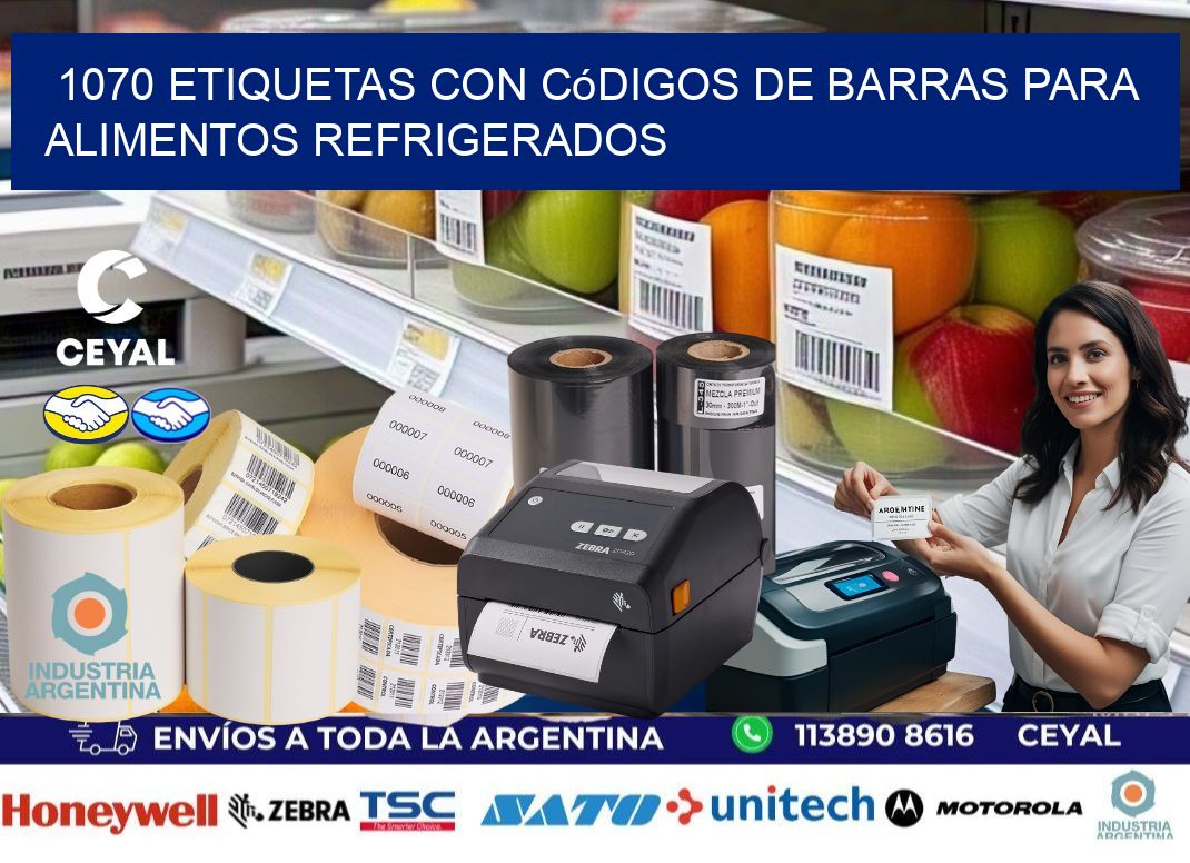 1070 Etiquetas con códigos de barras para alimentos refrigerados