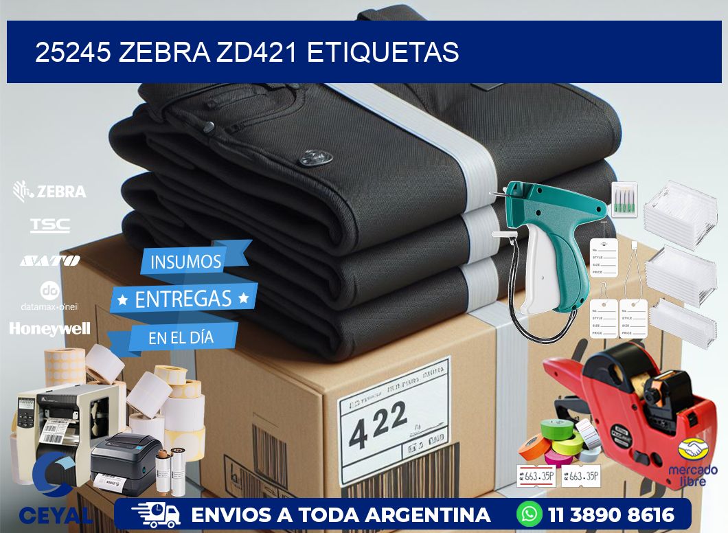 25245 Zebra ZD421 etiquetas