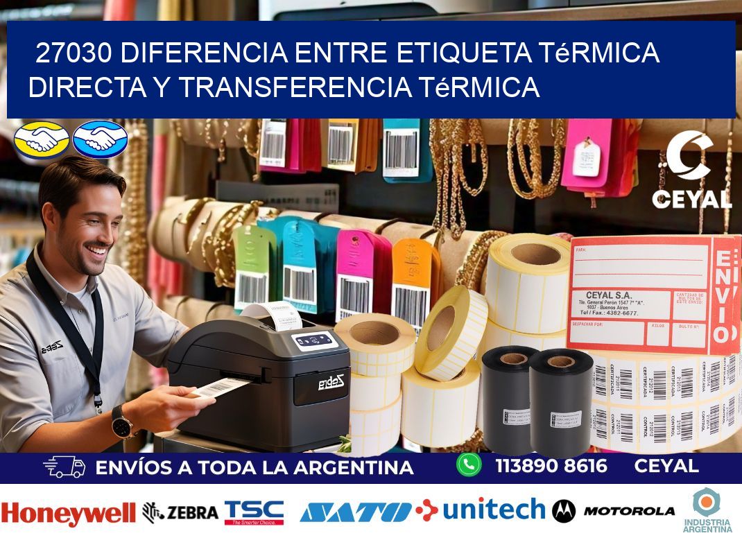 27030 diferencia entre etiqueta térmica directa y transferencia térmica