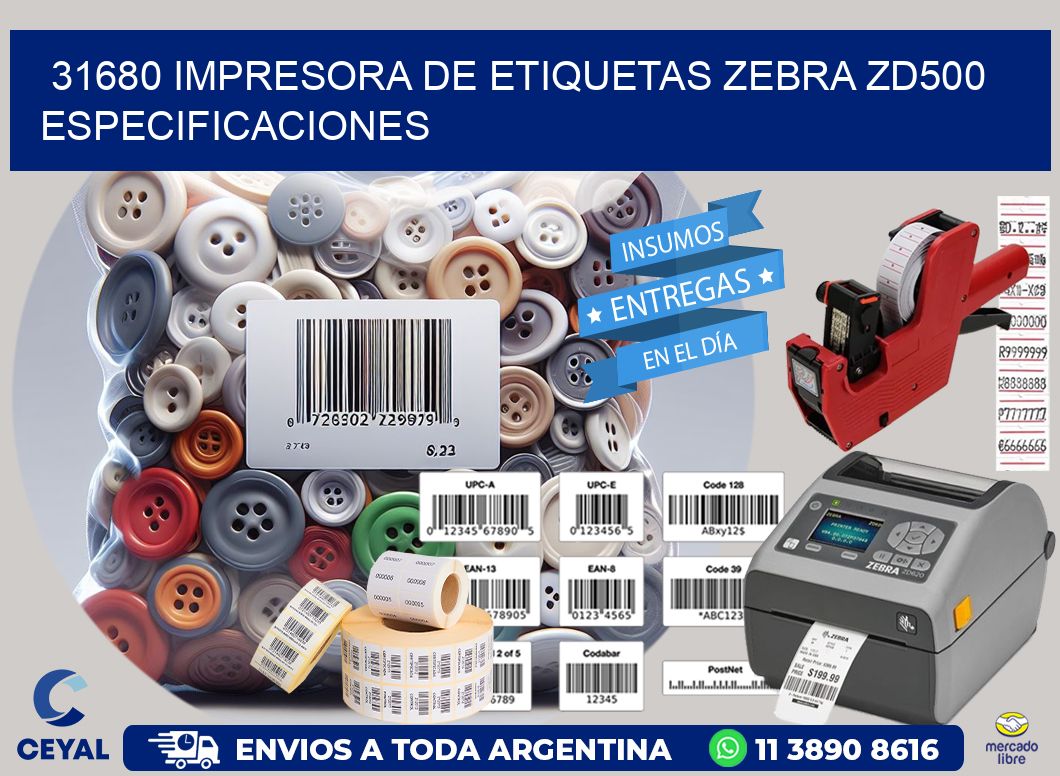 31680 impresora de etiquetas Zebra ZD500 especificaciones