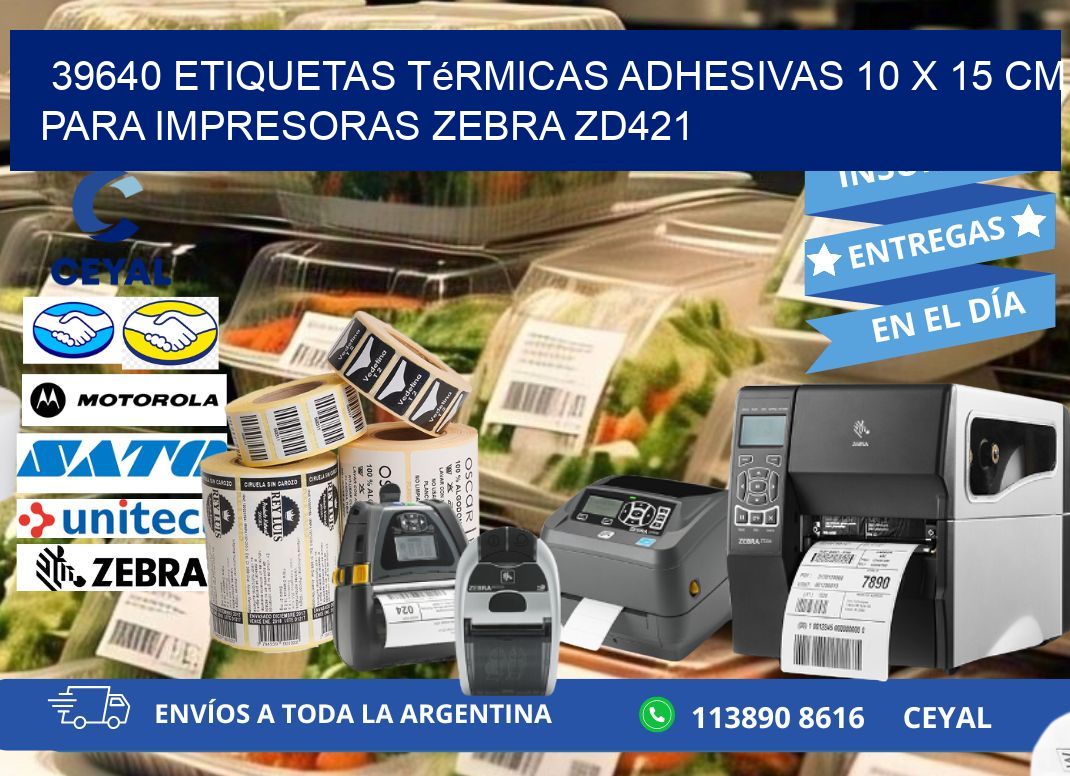 39640 Etiquetas Térmicas Adhesivas 10 x 15 cm para Impresoras Zebra ZD421