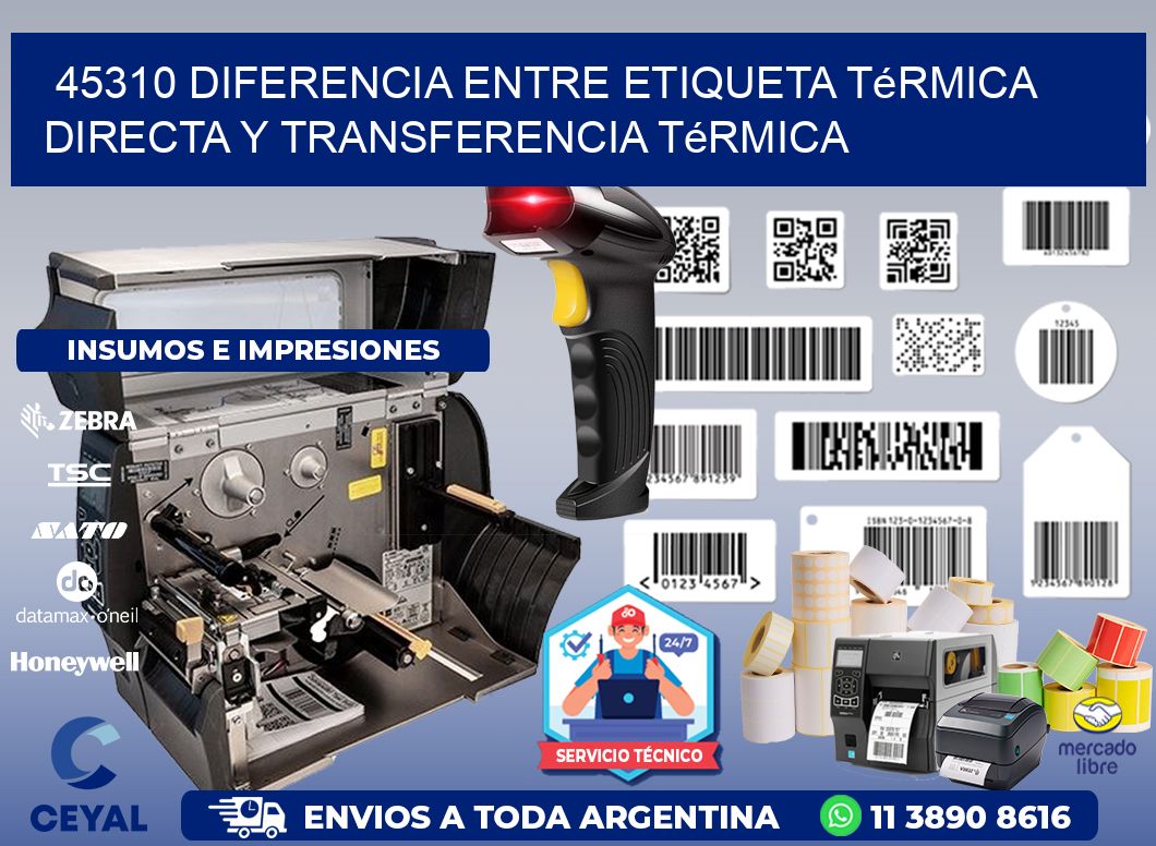 45310 diferencia entre etiqueta térmica directa y transferencia térmica