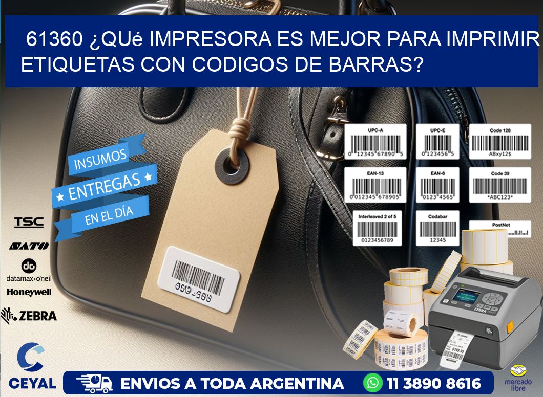 61360 ¿Qué impresora es mejor para imprimir etiquetas con codigos de barras?