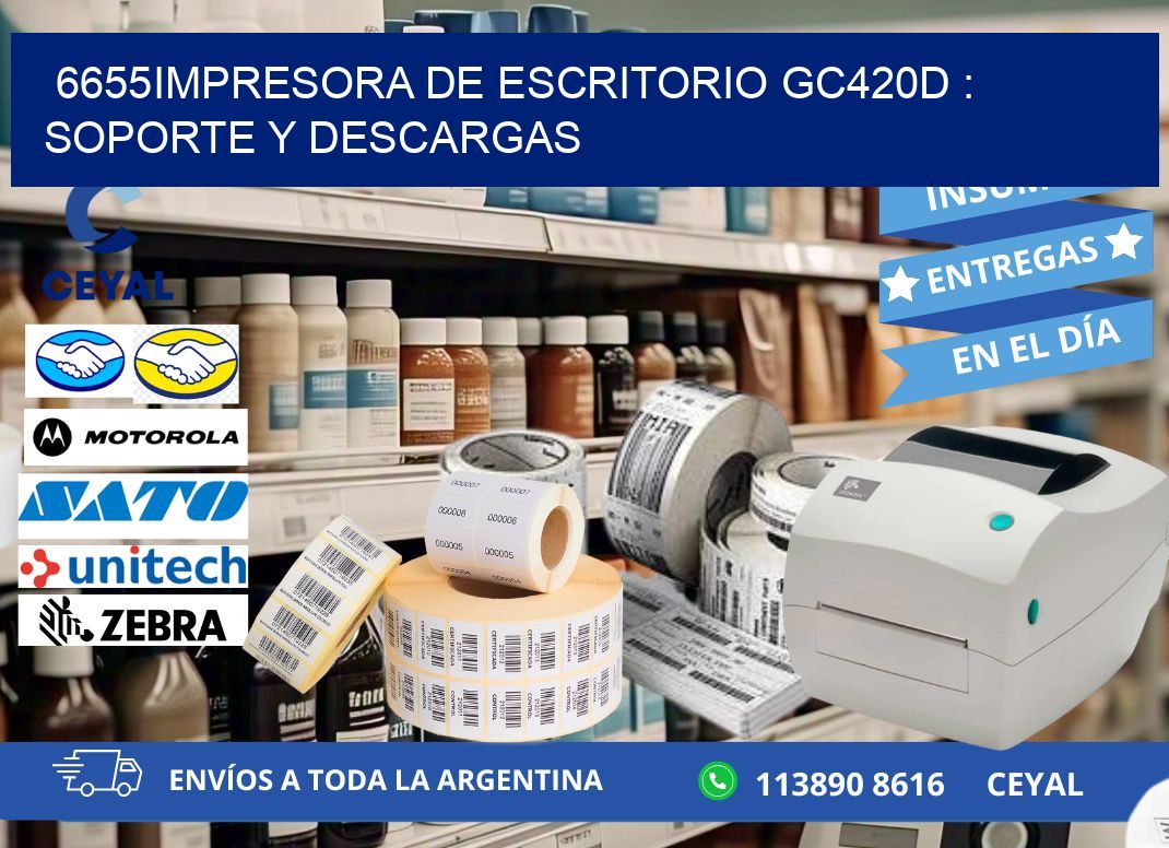 6655impresora de escritorio GC420d : Soporte y descargas