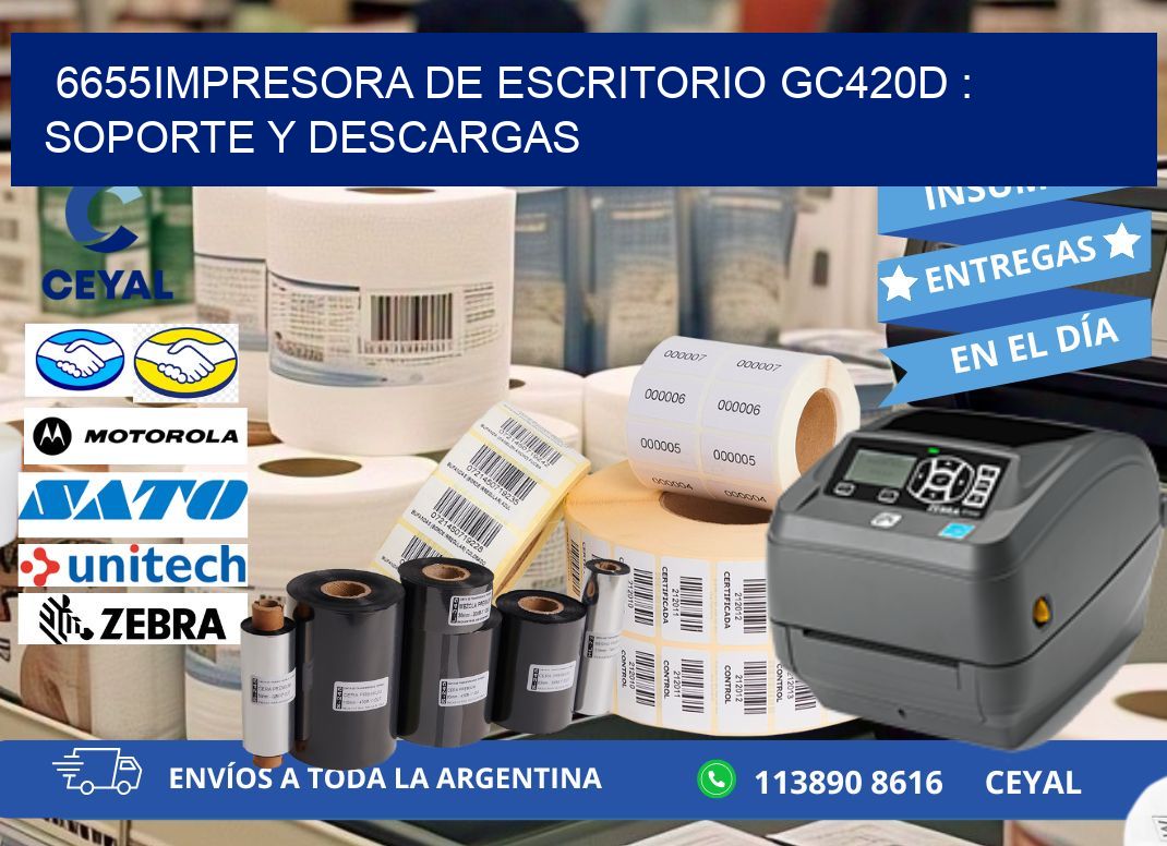 6655impresora de escritorio GC420d : Soporte y descargas