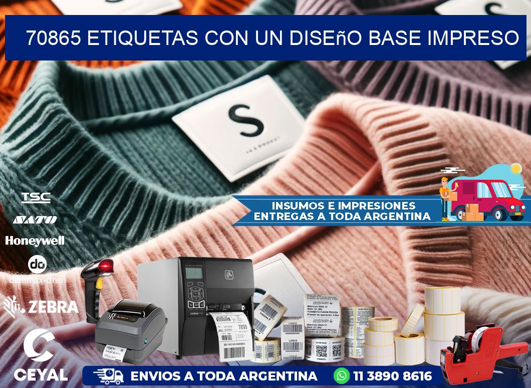70865 etiquetas con un diseño base impreso