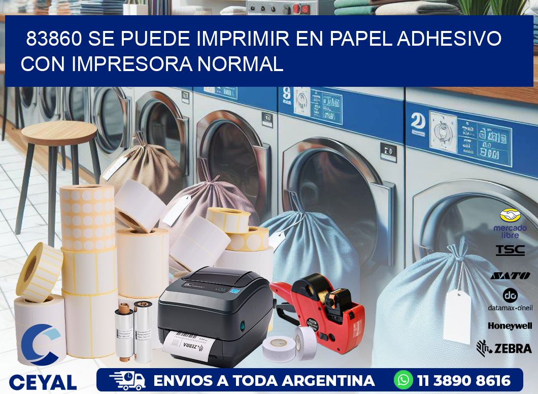 83860 Se puede imprimir en papel adhesivo con impresora normal