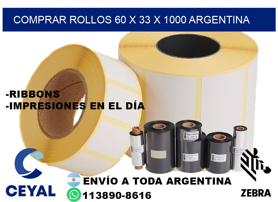 Comprar Rollos 60 x 33 x 1000 argentina