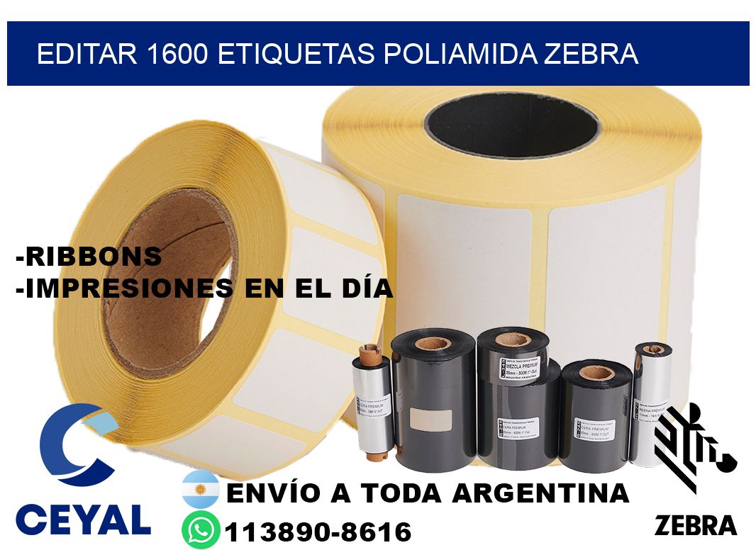 EDITAR 1600 ETIQUETAS POLIAMIDA ZEBRA
