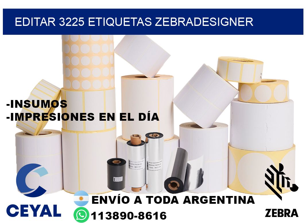 EDITAR 3225 ETIQUETAS ZEBRADESIGNER