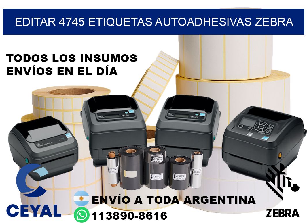 EDITAR 4745 ETIQUETAS AUTOADHESIVAS ZEBRA