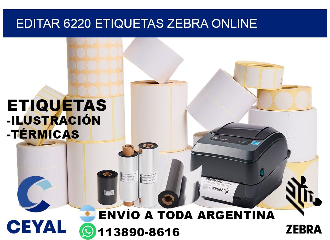 EDITAR 6220 ETIQUETAS ZEBRA ONLINE