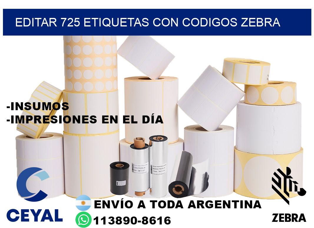 EDITAR 725 ETIQUETAS CON CODIGOS ZEBRA