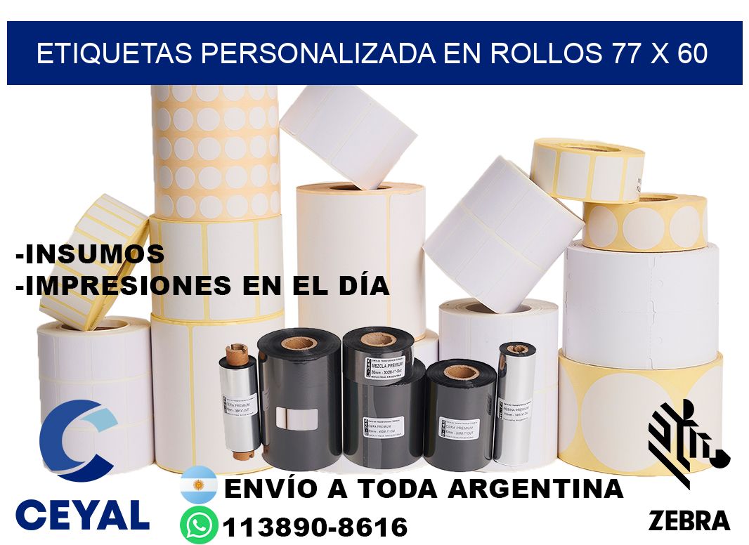 etiquetas personalizada en rollos 77 x 60