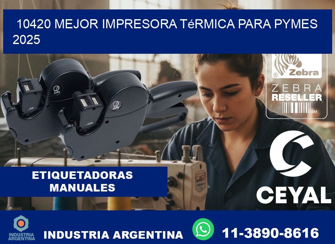 10420 mejor impresora térmica para pymes 2025