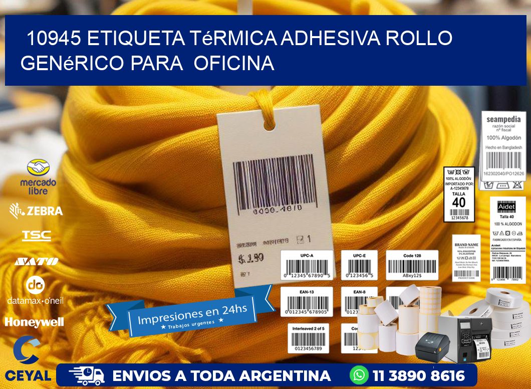 10945 Etiqueta térmica adhesiva Rollo genérico para oficina
