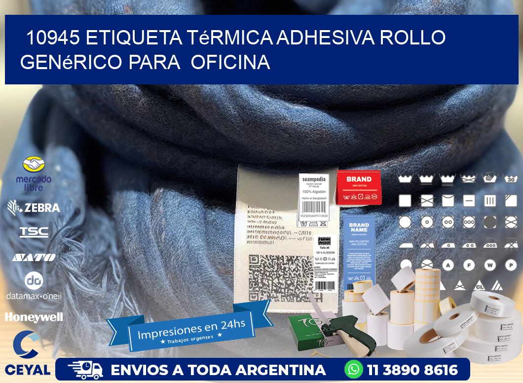 10945 Etiqueta térmica adhesiva Rollo genérico para oficina