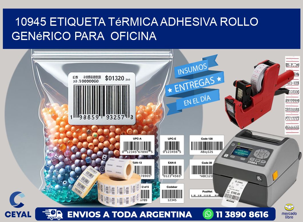 10945 Etiqueta térmica adhesiva Rollo genérico para oficina