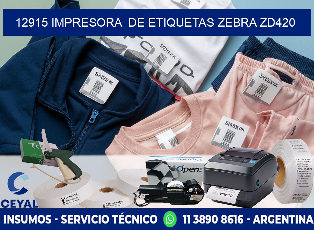 12915 impresora  de etiquetas Zebra ZD420