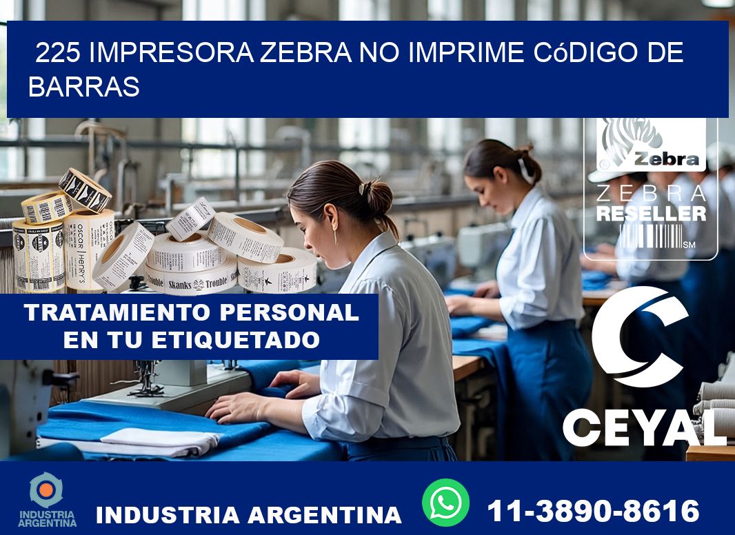 225 impresora Zebra no imprime código de barras