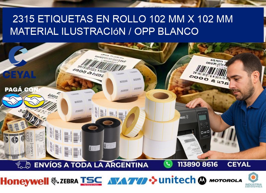 2315 Etiquetas en rollo 102 mm x 102 mm material Ilustración / OPP Blanco