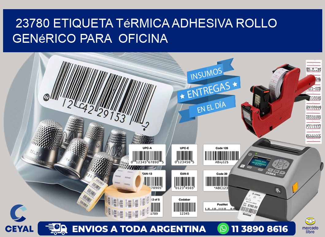 23780 Etiqueta térmica adhesiva Rollo genérico para  oficina