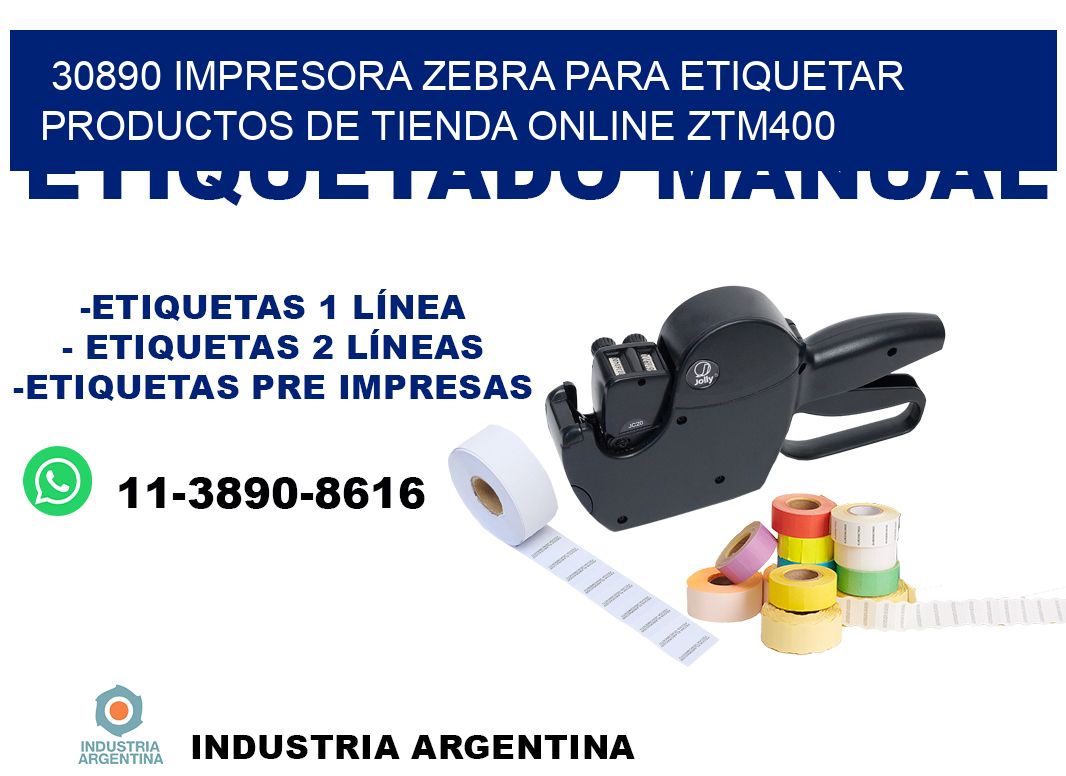 30890 impresora Zebra para etiquetar productos de tienda online ZTM400