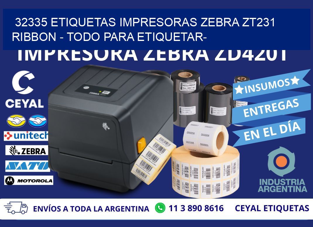 32335 etiquetas impresoras zebra zt231 ribbon - Todo para Etiquetar-